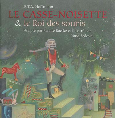 Le Casse-Noisette & le roi des souris