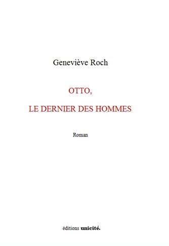 Otto, le dernier des hommes