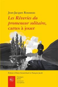 Les rêveries du promeneur solitaire. Cartes à jouer