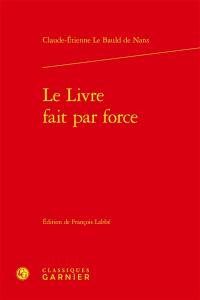 Le livre fait par force