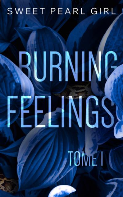 Burning feelings