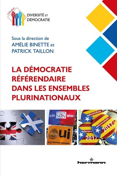 La démocratie référendaire dans les ensembles plurinationaux