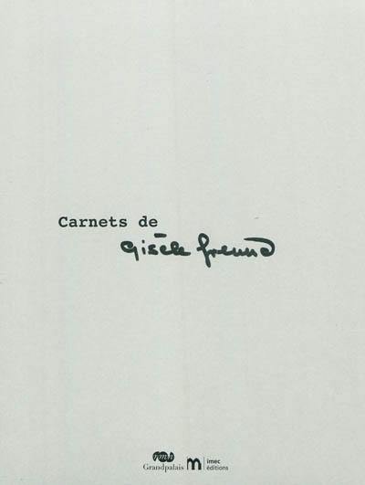 Carnets de Gisèle Freund