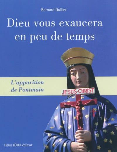 Dieu vous exaucera en peu de temps : l'apparition de Pontmain