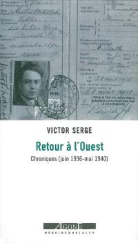 Retour à l'Ouest : chroniques (juin 1936-mai 1940)