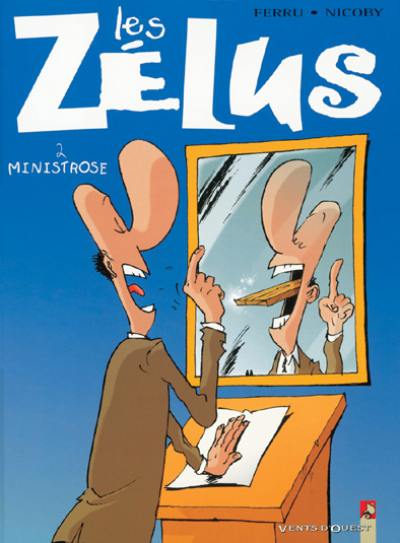 Les zélus. Vol. 2. Ministrose