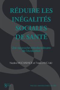 Réduire les inégalités sociales de santé : une approche interdisciplinaire de l'évaluation