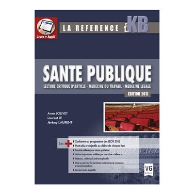 Santé publique : lecture critique d'article, médecine du travail, médecine légale