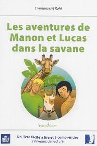 Les aventures de Manon et Lucas. Dans la savane