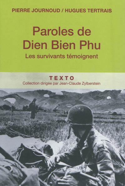 Paroles de Dien Bien Phu : les survivants témoignent