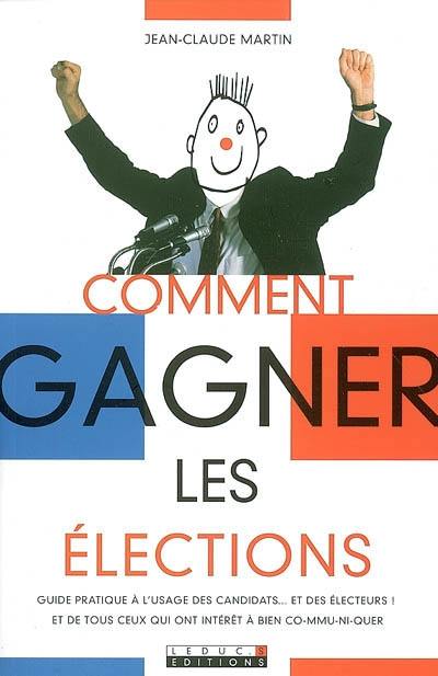 Comment gagner les élections