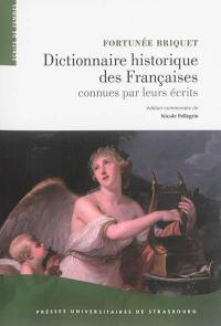 Dictionnaire historique des Françaises connues par leurs écrits