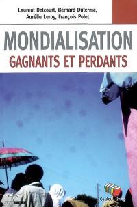 Mondialisation : gagnants et perdants