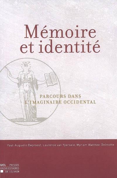 Mémoire et identité : parcours dans l'imaginaire occidental