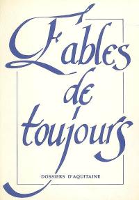 Fables de toujours : anthologie : le roi ne l'aimait guère