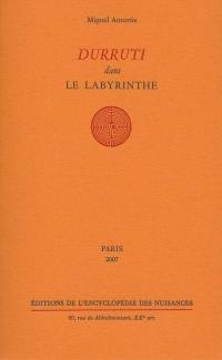 Durruti dans le labyrinthe