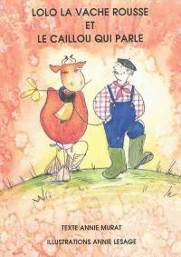 Lolo la vache rousse et le caillou qui parle