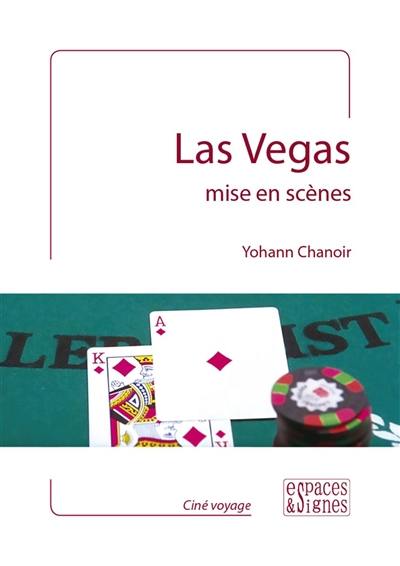 Las Vegas mise en scènes