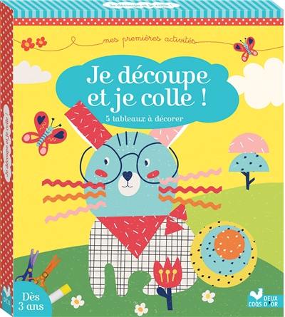 Je découpe et je colle ! : 5 tableaux à décorer