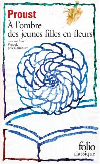 A la recherche du temps perdu. Vol. 2. A l'ombre des jeunes filles en fleurs