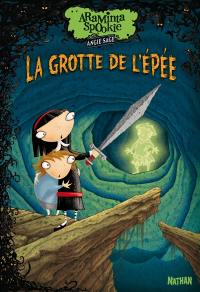 Araminta Spookie. Vol. 2. La grotte de l'épée