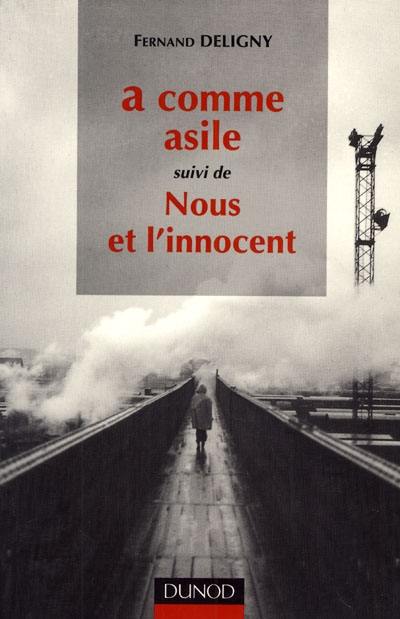 A comme asile. Nous et l'innocent