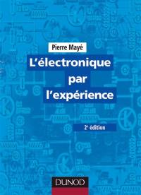 L'électronique par l'expérience