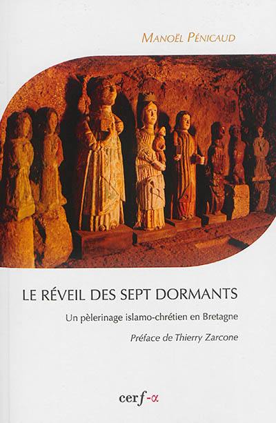 Le réveil des Sept Dormants : un pèlerinage islamo-chrétien en Bretagne