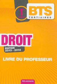 Droit, BTS tertiaires 1re année : livre du professeur