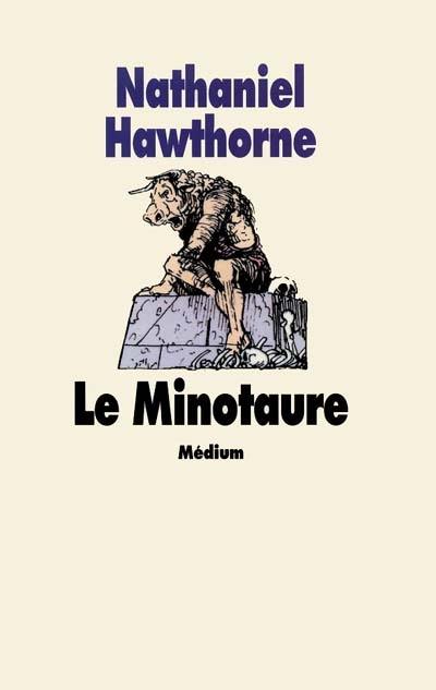 Le Minotaure : conte de la mythologie grecque