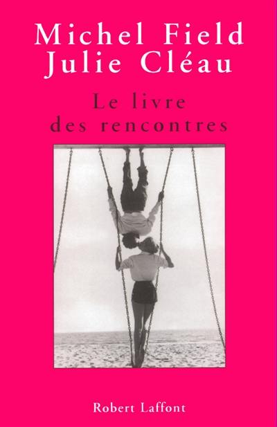 Le livre des rencontres