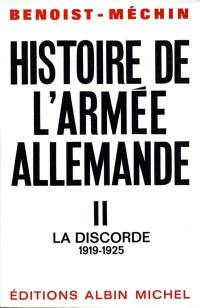 Histoire de l'armée allemande. Vol. 2. La discorde (1919-1925)