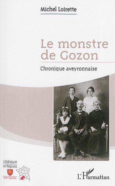 Le monstre de Gozon : chronique aveyronnaise