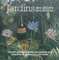 Jardins des délices, jardins des délires