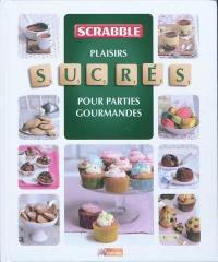 Scrabble : plaisirs sucrés pour parties gourmandes