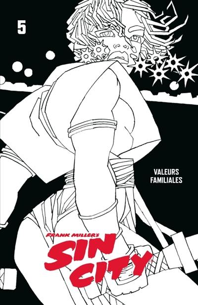 Sin City. Vol. 5. Valeurs familiales