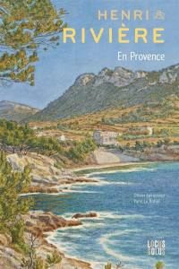 Henri Rivière en Provence