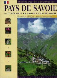 Pays de Savoie : 14 itinéraires en Savoie et Haute-Savoie