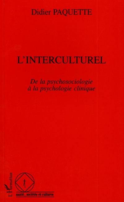 L'interculturel : de la psychosociologie à la psychologie clinique