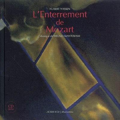 L'enterrement de Mozart : oeuvre pour cinq chanteurs, piano, guitare, violon, alto, violoncelle, contrebasse, clarinette et percussion