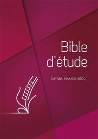 Bible d'étude : Semeur nouvelle édition