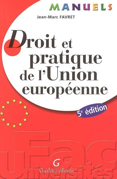 Droit et pratique de l'Union européenne