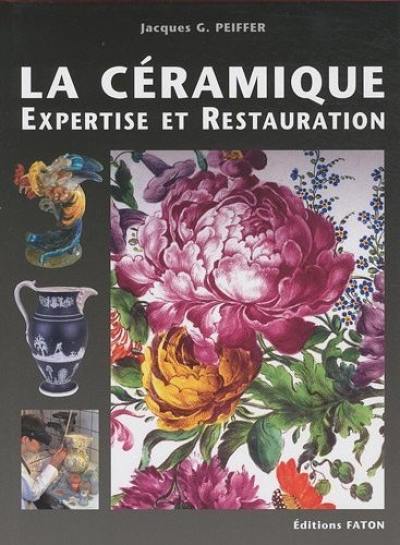 Céramique, expertise et restauration