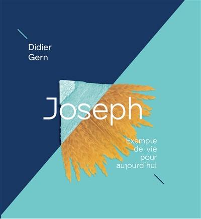 Joseph : exemple de vie pour aujourd'hui