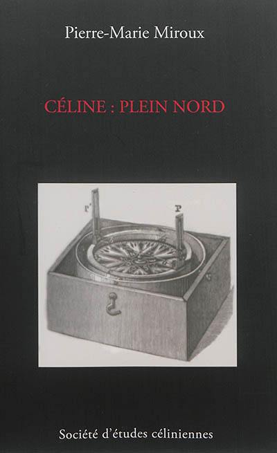 Céline : plein Nord