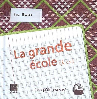 La grande école (le CP)