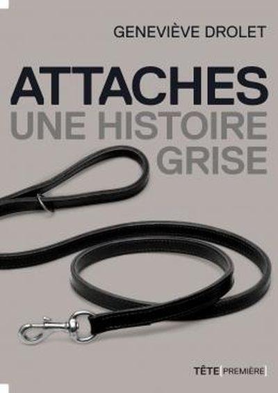 Attaches, une histoire grise