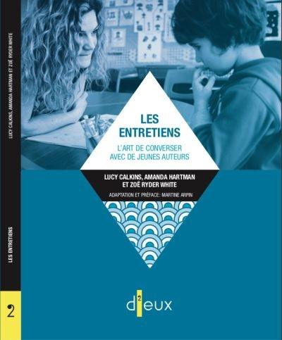 Les entretiens : l'art de converser avec de jeunes auteurs