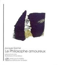 Le philosophe amoureux : pièce en un acte