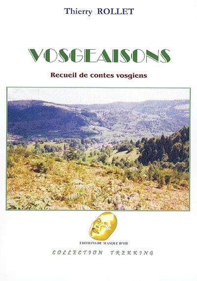 Vosgeaisons : recueil de contes vosgiens